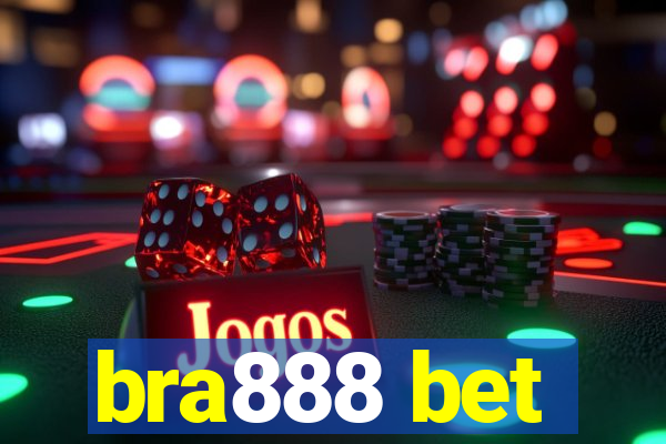 bra888 bet